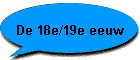 De 18e/19e eeuw