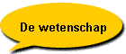 De wetenschap