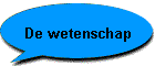 De wetenschap