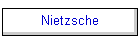 Nietzsche