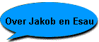 Over Jakob en Esau