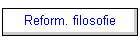 Reform. filosofie