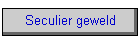 Seculier geweld
