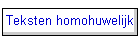 Teksten homohuwelijk