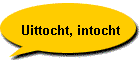 Uittocht, intocht