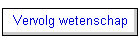 Vervolg wetenschap